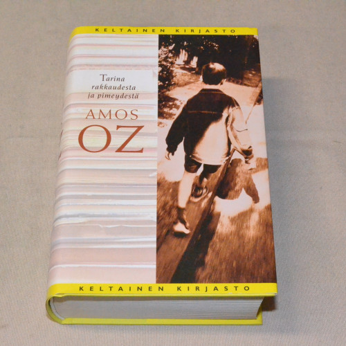 Amos Oz Tarina rakkaudesta ja pimeydestä